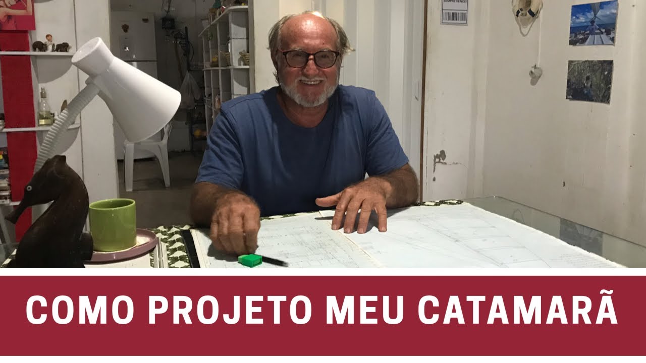 83| SUGESTÕES DE VÍDEOS: COMO PROJETO MEU CATAMARÃ