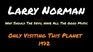 Video thumbnail of "Larry Norman - Why Should The Devil Have All The Good Music ~ [Lyrics]"