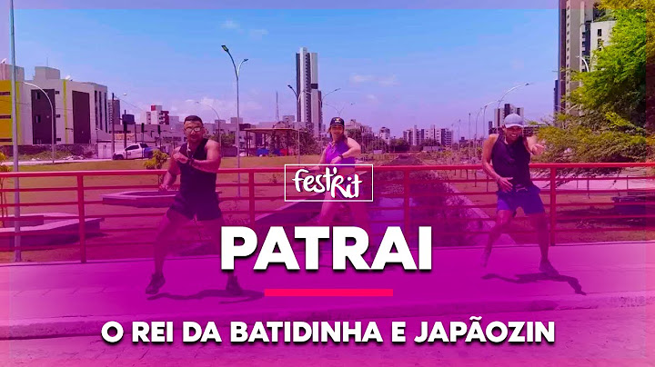 PATRAI (Passei a Noite Pensando) - O Rei da Batidinha e Japãozin | COREOGRAFIA - FestRit