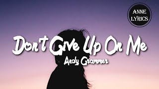 Video thumbnail of "Andy Grammer - Don't Give Up On Me - LYRICS"