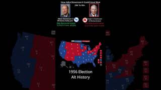 How Adlai Stevenson Could Have Won In 1956