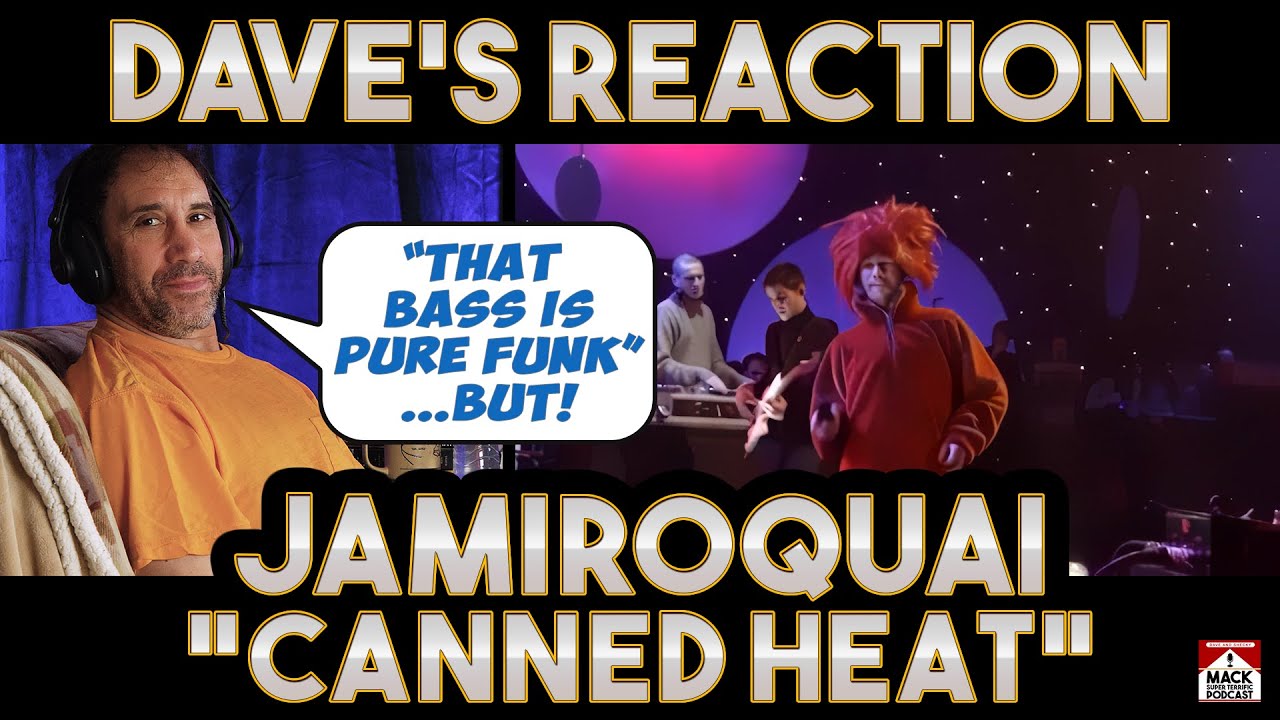 Dave's Reaction Jamiroquai — Canned Heat YouTube
