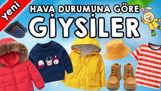 Giysiler ve Hava Durumuna Uygun Giyinme - Hava Durumu ve Giysiler Etkinliği