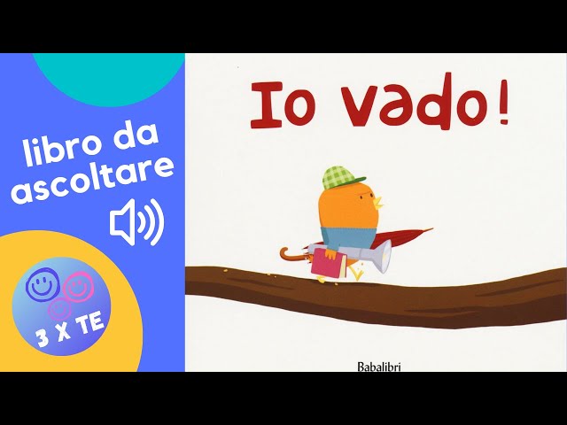 Io vado! un libro per bambini letto ad alta voce che li aiuta nelle prime  autonomie - audiolibro 