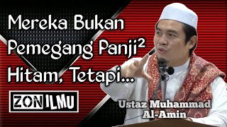 PEMEGANG PANJI-PANJI DAJJAL | Ustaz Muhammad Al-Amin