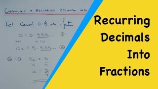 How To Change A Recurring Decimal Into A Fraction (Part 1 – 1 Dot Examples) Net Worth