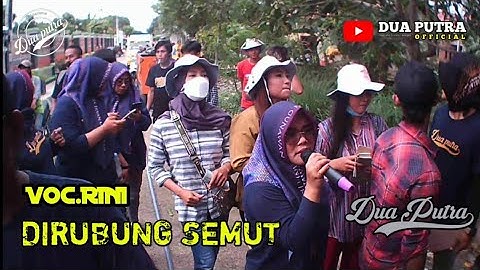 DIRUBUNG SEMUT || VOC.RINI || DUA PUTRA_LIVE DESA TEGAL TAMAN