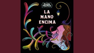 Video thumbnail of "Plaza Francia Orchestra - La mano Encima"