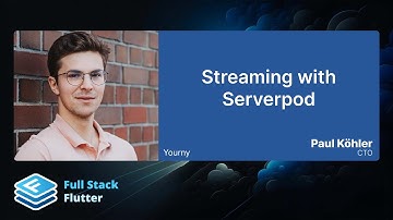 Paul Köhler: Streaming with Serverpod