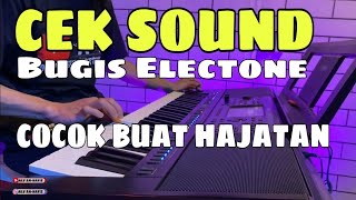 CEK SOUND BUGIS ELECTONE TERBARU 2024 ENAK BUAT HAJATAN