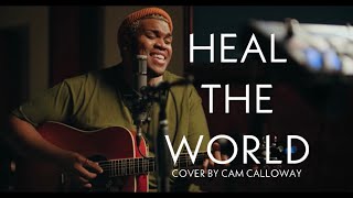 Cam Calloway II Heal The World by Michael Jackson (cover) Live from 11th St. Records