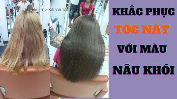 Tái Sinh Tóc Tẩy Nát Bằng Cách Nhuộm Màu Nâu Khói Huynh Nguyễn