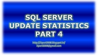 When to update - Statistics in SQL Server - Part 4