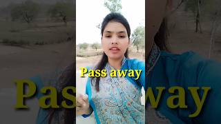 What Is The Meaning Of Pass Away shorts
