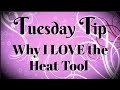Why I LOVE the Heat Embossing Tool | Tuesday Tip