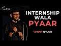 Internship wala pyaar  vikram totlani  tape a tale  hindi