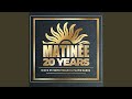 Matinée 20 Years (20 Classic Hits Mixed)