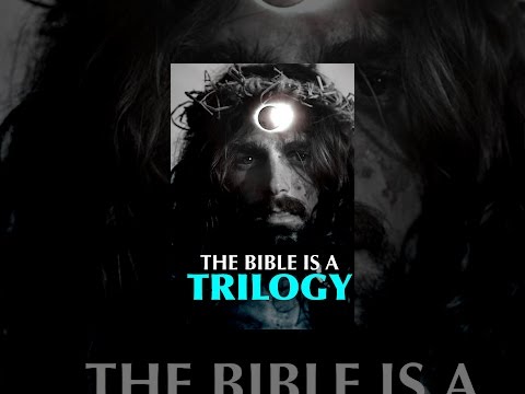 The Bible Is a Trilogy