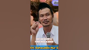 Bukti Nabi Ibrahim A.S Pernah Tinggal Di Makkah | Ngaji Kyai - Gus Baha #shorts