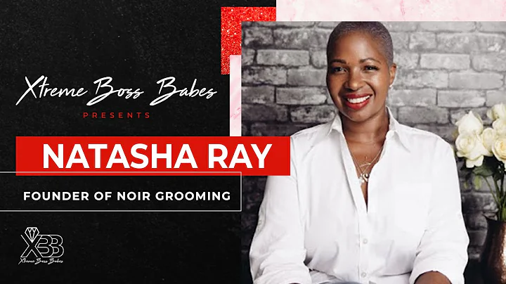 Xtreme Boss Babes Ft. Natasha Ray Full Interview