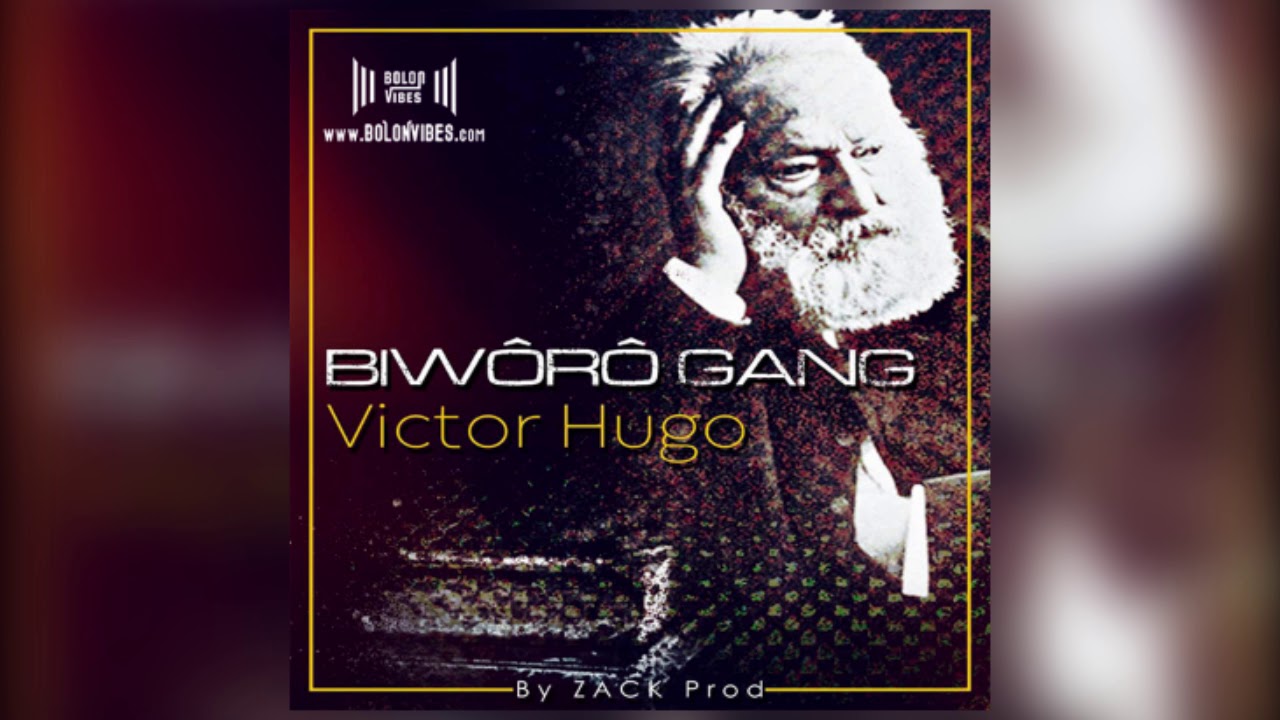 BIWORO GANG - VICTOR HUGO