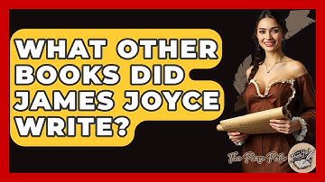 What Other Books Did James Joyce Write? - The Prose Path