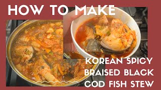 How To Make Korean Braised Spicy Black Cod Fish Stew | (Eun Dae Gu Jorim) 은대구조림