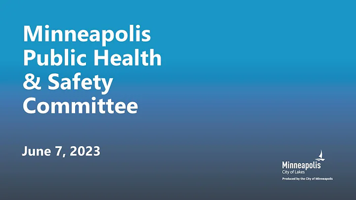 June 7, 2023 Public Health & Safety Committee - DayDayNews