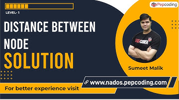 Distance between nodes | Solution