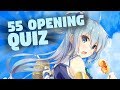 GUESS THE ANIME OPENING QUIZ [Very Easy - Hard] - 55 Openings