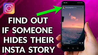 How To Find Out If Someone Hide Their Instagram Story From You