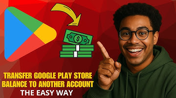 How to Transfer Google Play Balance to Another Account in 2025 (Full Step-by-Step Guide)