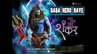 BaBa Hero Hawe DJ JK BaBu GorakhpuR
