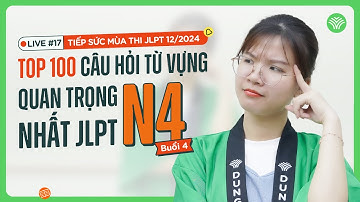 TỪ VỰNG N4 || Top 100 câu từ vựng quan trọng nhất JLPT N4 | Buổi 4