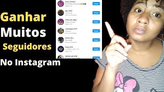 COMO GANHAR SEGUIDORES NO INSTAGRAM 2020 SEM APP (+100 POR DIA!)