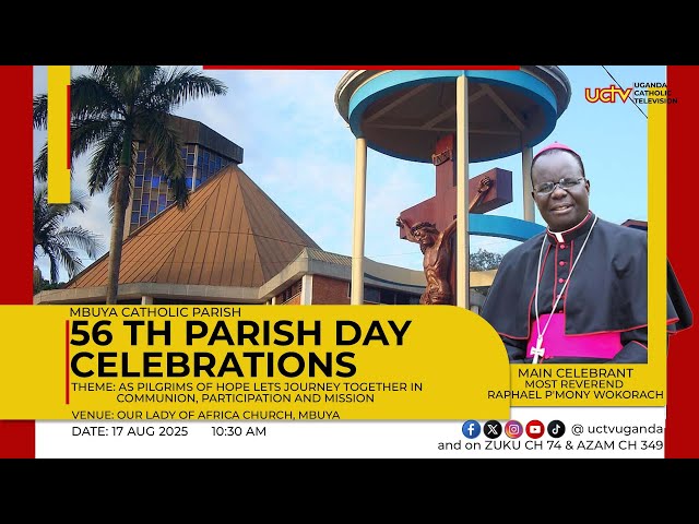 56th Parish Day Celebrations | Our Lady of Africa Church Mbuya Parish | 17th August 2025