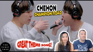 CHEHON - Champion Road / THE FIRST TAKE | Couple REACTION !