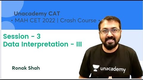 MAH CET 2022 | Crash Course | Data Interpretation - III | Ronak Shah | Unacademy CAT