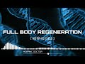 Full body regeneration morphic field