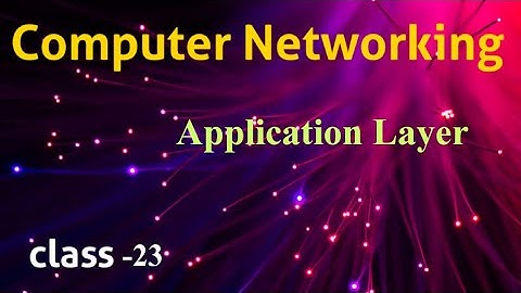 Application Layer in OSI model || CN classes in Telugu