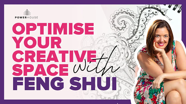 Optimise Your Creative Space with Feng Shui