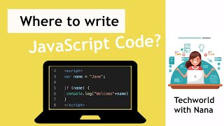 Where to write JavaScript | Where to execute JavaScript Code | JavaScript Tutorial #3