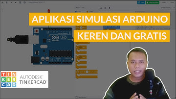 Aplikasi Simulasi Arduino Keren Dan Gratis | Autodesk Tinkercad