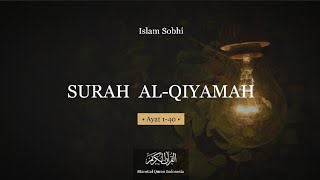 MUROTTAL QURAN || SURAH AL QIYAMAH || - Islam Sobhi Terjemah Indonesia