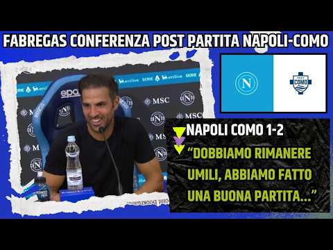 Video CESC FABREGAS CONFERENZA POST NAPOLI COMO:ABBIAMO FATTO UNA GRANDE PARTITA, SIAMO...