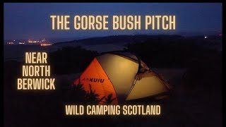 Wild Camping Scotland, in some gorse bushes nr North Berwick.