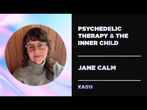 How MDMA & Plant Medicine Connect Us To Our Inner Child w/ Jane Calm // XA011 (Xian Archive Podcast)