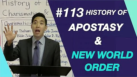 History of Apostasy & New World Order  | Intermediate Discipleship #113 | Dr. Gene Kim