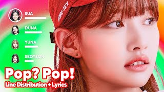 CSR - Pop? Pop! (Line Distribution + Lyrics Karaoke) PATREON REQUESTED