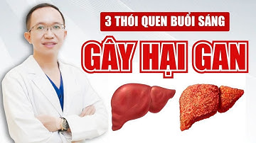 3 Thói Quen Buổi Sáng Gây Hại Gan Hơn Cả Rượu Bia | Bác Sĩ Trần Minh